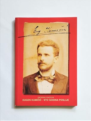 Eugen Kumičić - sto godina poslije