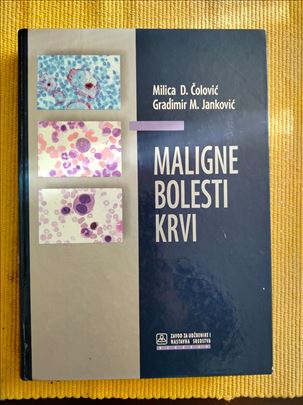Maligne bolesti krvi - M. Čolović - G. Janković