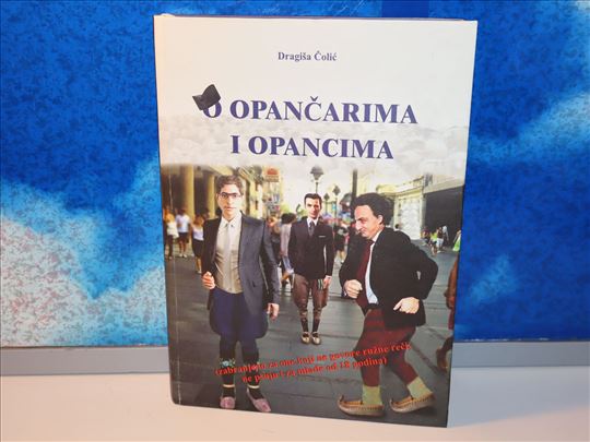 opančarima i opancima dragiša čolić