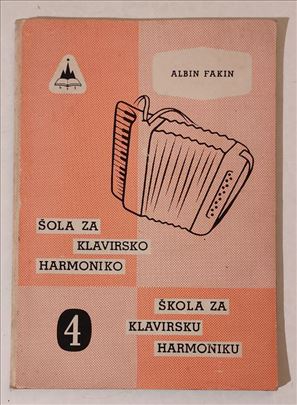 Škola za klavirsku harmoniku IV  - Albin Fakin 