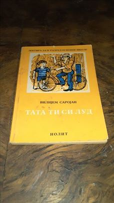 Tata, ti si lud - Vilijem Sarojan