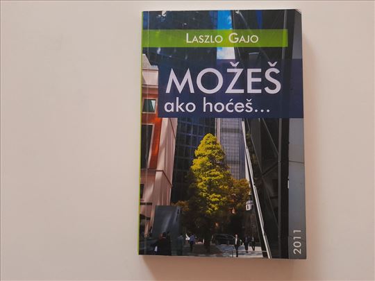 Možeš ako hoćeš - Laszlo Gajo