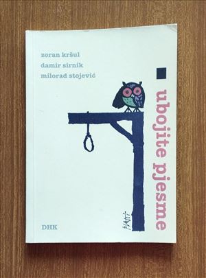 Ubojite pjesme - Z. Kršul, D. Sirnik, M. Stojević 