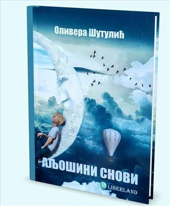 Aljošini snovi – Olivera Šutulić