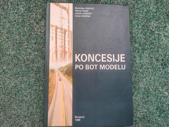 Koncesije po BOT modelu - Branislav Ivković