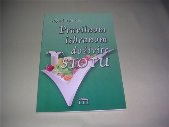 Pravilnom ishranom doziveti stotu