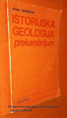 Istorijska geologija prekambrijuma Jovan Jankičevi