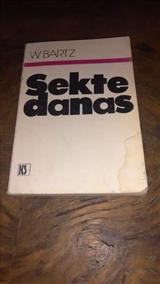 Sekte danas - Wilhelm Bartz