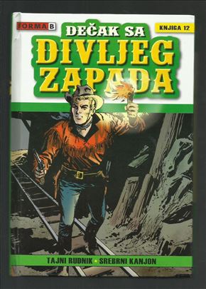 Dečak sa Divljeg zapada FB 12 Tajni rudnik -  (HC)