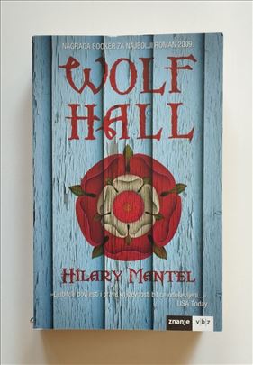 Wolf Hall - Hilary Mantel (Vučije leglo)