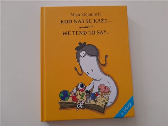 Kod nas se kaže - We tend to say, Maja Stojanović