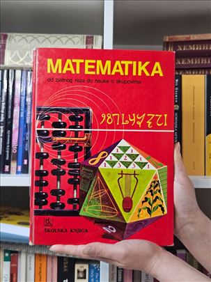 Matematika - Od zlatnog reza do nauke o skupovima