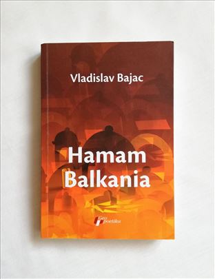 Hamam Balkania - Vladislav Bajac (na engleskom)