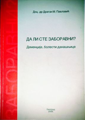 Demencije-Da li ste zaboravni 