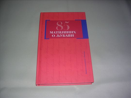 85 Matijinih o ljubavi