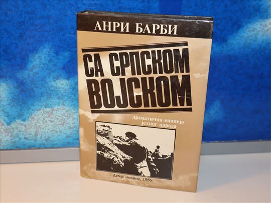 sa srpskom vojskom anri barbi