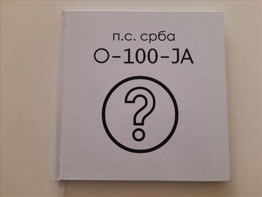 O - 100 - JA, Predrag Srbljanin Srba