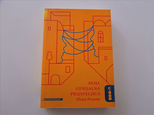 Moja genijalna prijateljica - Elena Ferante
