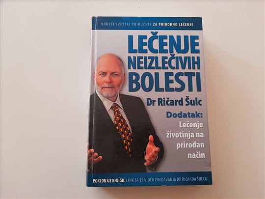 Lečenje neizlečivih bolesti - Ričard Šulc
