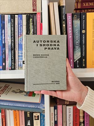 Autorska i srodna prava - zbirka zakona i konvenci
