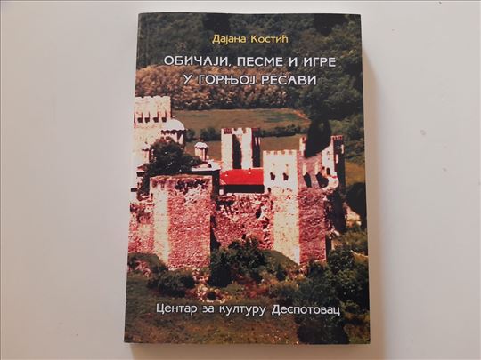 Običaji, pesme i igre u gornjoj Resavi