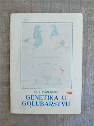 Genetika u golubarstvu - Dr Stevan Sekiz