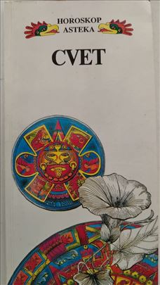 Horoskop Asteka - Cvet, Izdavač: KUIZ Stilos i IR