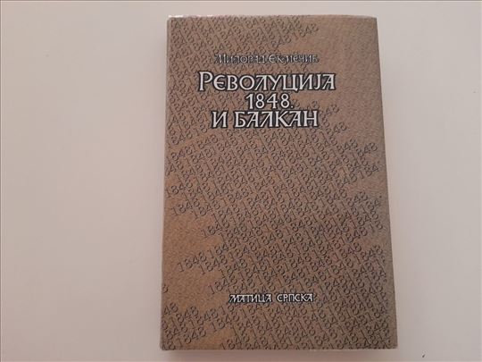 Revolucija 1848. i Balkan - Milorad Ekmečić