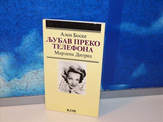 ljubav preko telefona marlena ditrih alen boske