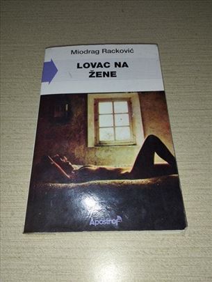 Lovac na žene - Miodrag Racković