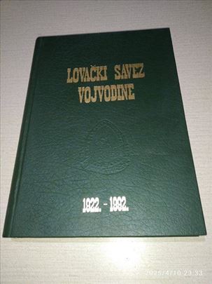 Lovacki Savez Vojvodine 1922 - 1992