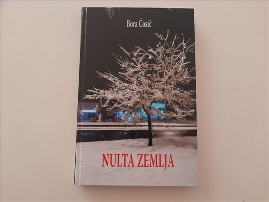 Nulta zemlja - Bora Ćosić