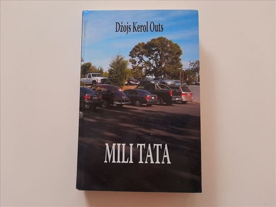 Mili tata - Džojs Kerol Outs