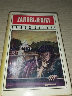 Zarobljenici - Lajos Zilahi