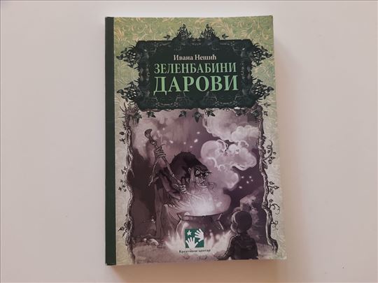 Zelenbabini darovi - Ivana Nešić