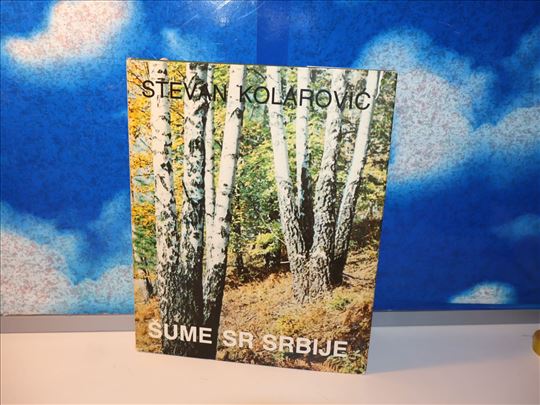 ŠUME SR SRBIJE Stevan Kolarović