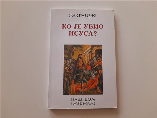 Ko je ubio Isusa? - Žak Peterno