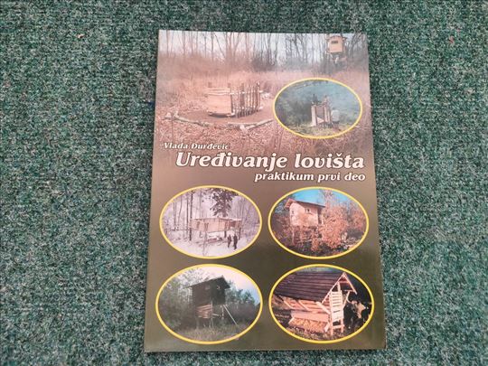 Uređivanje lovišta - Vlada Đurđević