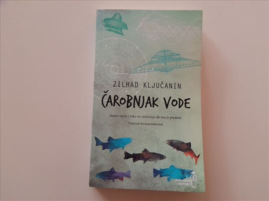 Čarobnjak vode - Zilhad Ključanin