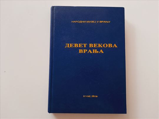 Devet vekova Vranja - Grupa autora