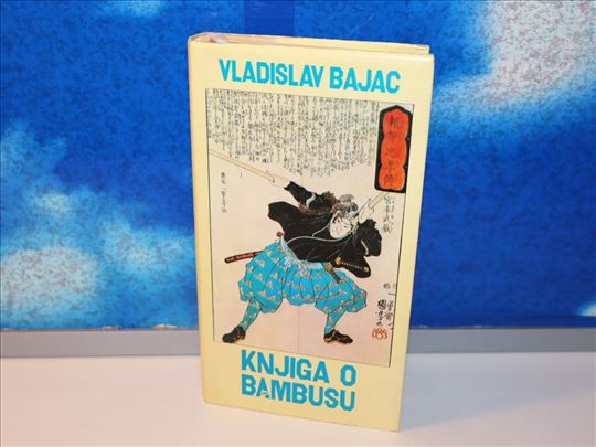 KNJIGA O BAMBUSU Vladislav Bajac