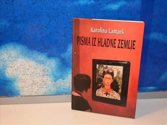 PISMA IZ HLADNE ZEMLJE Karolina Lamarš