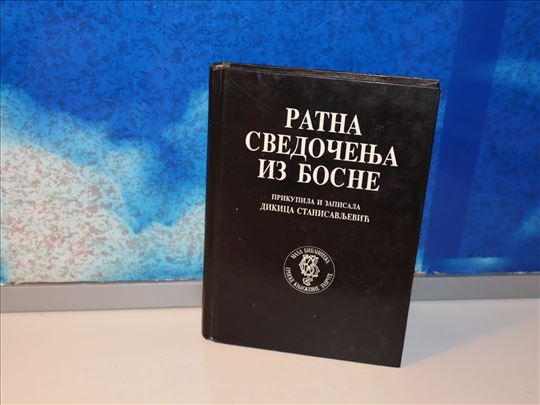 RATNA SVEDOČENJA IZ BOSNE 