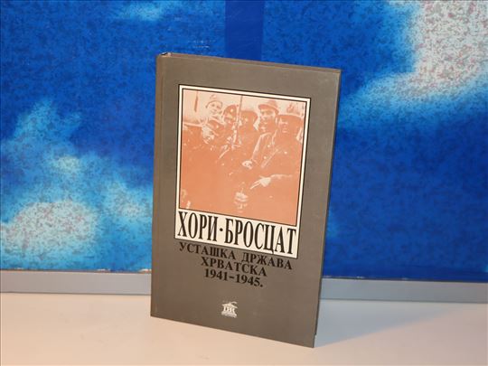 Ustaška država Hrvatska 1941-1945. Hori Broscat
