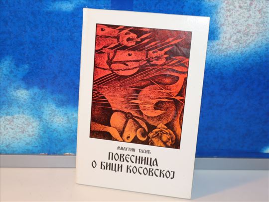 milutin tasic - povesnica o bici kosovskoj