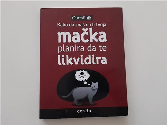 Kako da znaš da li tvoja mačka planira da te likvi