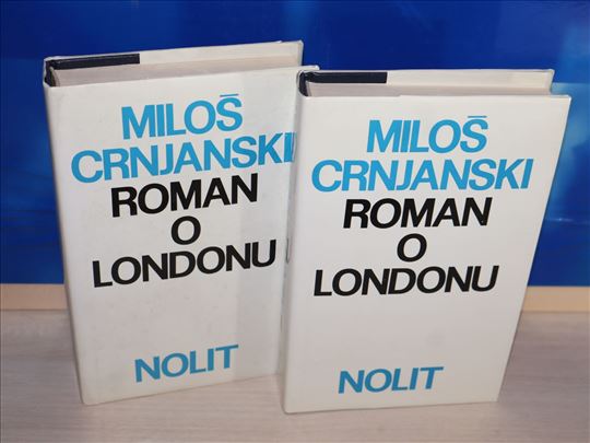 ROMAN O LONDONU 1-2 , Miloš Crnjanski