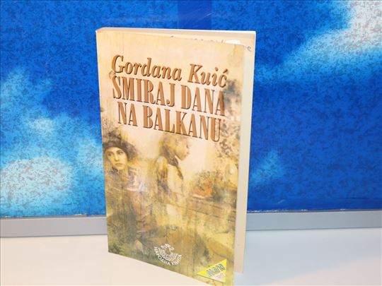 SMIRAJ DANA NA BALKANU Gordana Kuić potpis AUTORA