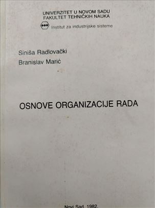 Osnove organizacije rada, Siniša Radlovački i Bran