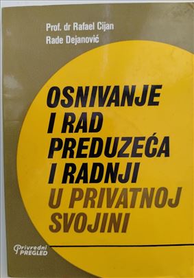 Osnivanje i rad preduzeća i radnji u privatnoj svo